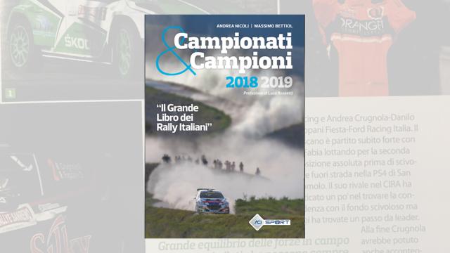 Campionati & Campioni il Grande Libro dei Rally Italiani