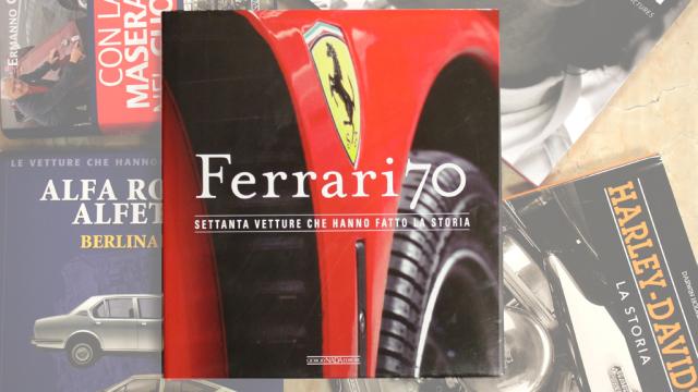Libri: Ferrari 70 - Settanta vetture che hanno fatto la storia
